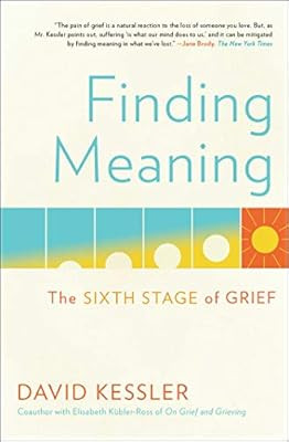 Finding Meaning: The Sixth Stage of Grief | Amazon (US)