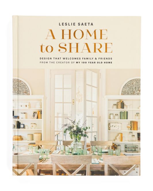 Home To Share Designs That Welcome Family And Friends Book | TJ Maxx