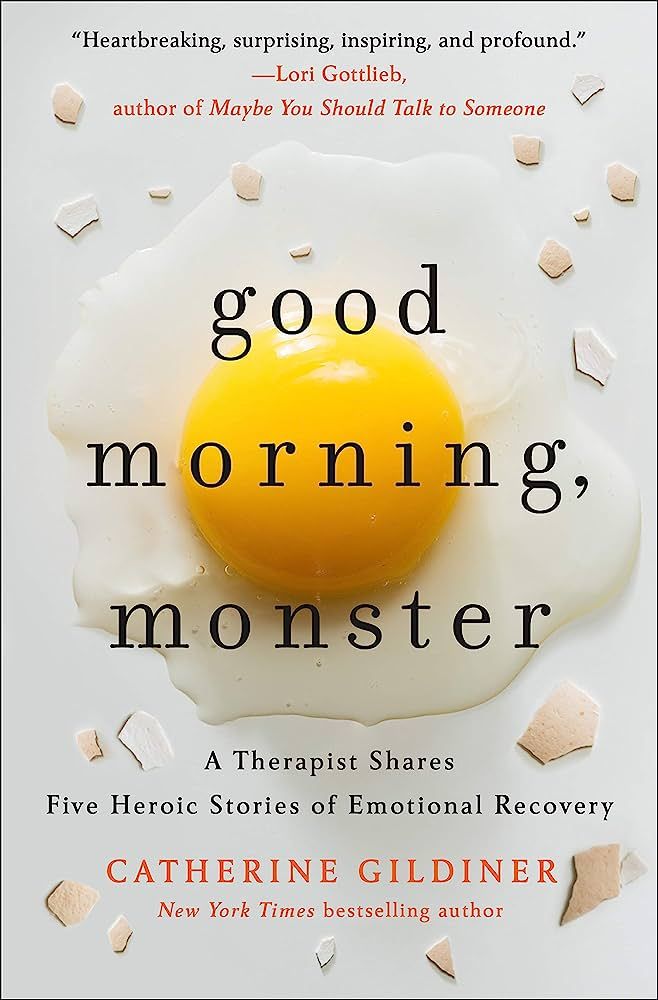 Good Morning, Monster: A Therapist Shares Five Heroic Stories of Emotional Recovery | Amazon (US)