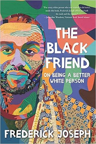 The Black Friend: On Being a Better White Person | Amazon (US)