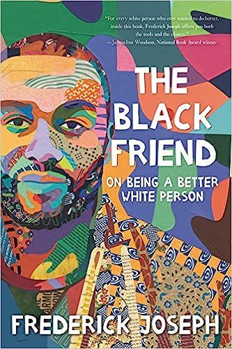 The Black Friend: On Being a Better White Person | Amazon (US)
