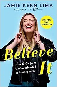 Believe IT: How to Go from Underestimated to Unstoppable    Hardcover – February 23, 2021 | Amazon (US)