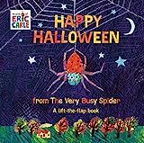 Happy Halloween from The Very Busy Spider: A Lift-the-Flap Book (The World of Eric Carle): Carle,... | Amazon (US)