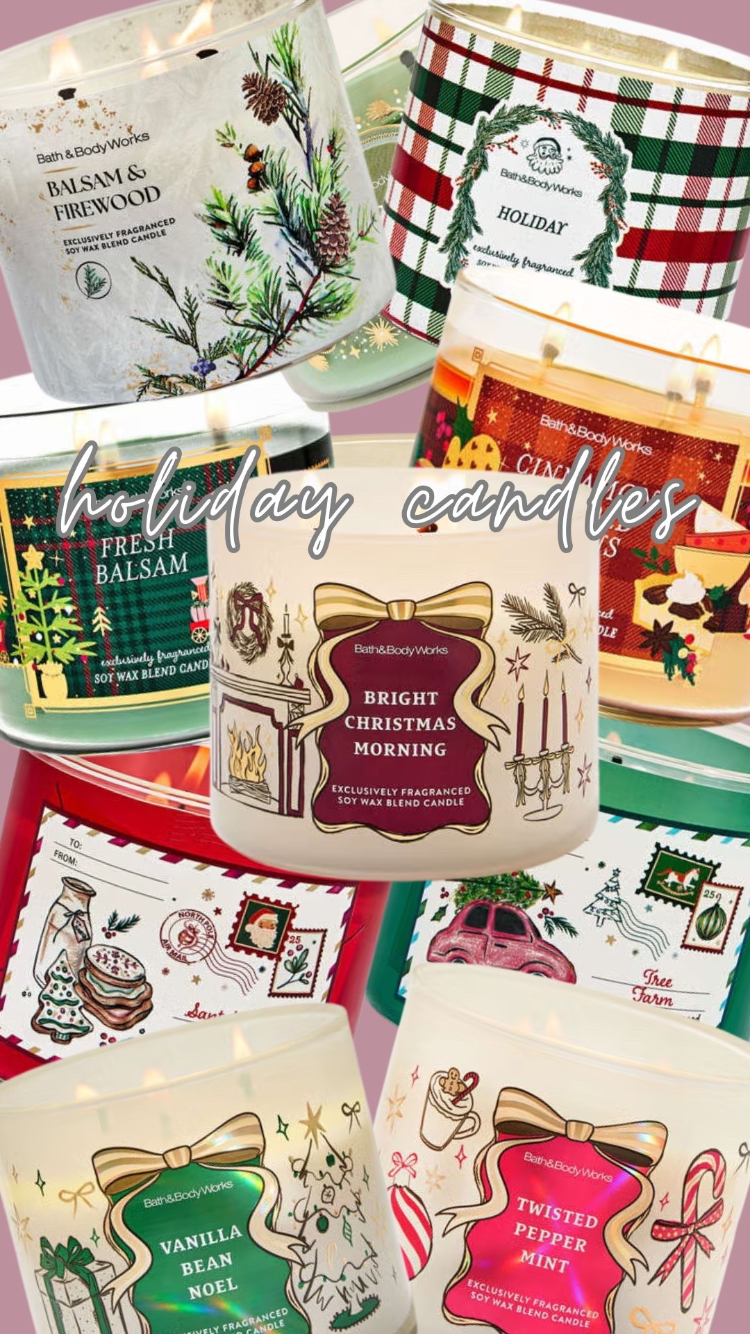 I gathered up all the best holiday scents! 

Bath and body works, 3 wick candles, holiday home