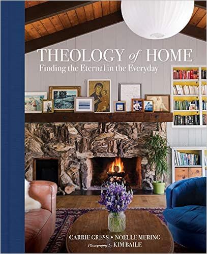 Theology of Home: Finding the Eternal in the Everyday



Hardcover – September 24, 2019 | Amazon (US)