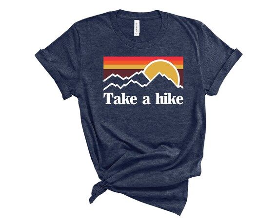 Take a Hike Tee  Unisex T-Shirt  Hiking Shirt  Women's | Etsy | Etsy (US)
