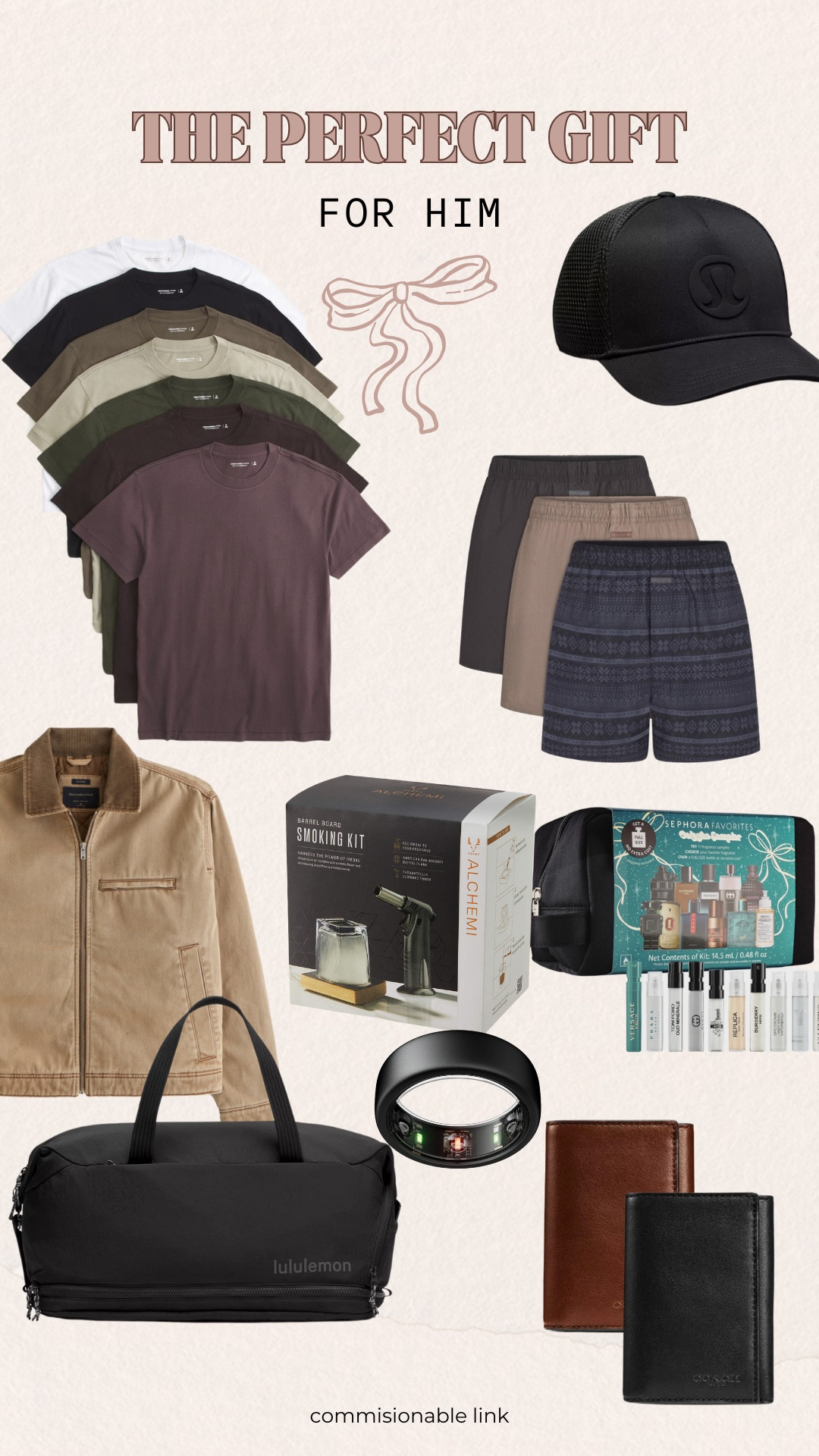 Gift guide for him! 

	•	Best gifts for him
	•	Christmas gift ideas for him
	•	Unique gifts for men
	•	Personalized gifts for him
	•	Luxury gifts for him
	•	Tech gifts for him
	•	Gifts for boyfriend
	•	Gifts for husband
	•	Gifts for father
	•	Cool gifts for men
	•	Practical gifts for him
	•	Gift guide for men
	•	Best stocking stuffers for men
	•	Experience gifts for him
	•	Sports gifts for men
	•	Fashion gifts for men
	•	Gifts for the outdoorsman
	•	Grooming products for men
	•	Customized gifts for him
	•	Gifts for geeky guys
	•	Funny gifts for men
	•	Men’s accessories gift guide
	•	Best gift ideas for dad
	•	Budget-friendly gifts for him
	•	Handmade gifts for men
	•	Thoughtful gifts for him
	•	Last-minute gifts for him
	•	Outdoor and adventure gifts for him

#LTKGiftGuide #LTKHoliday #LTKSeasonal