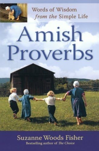 Amish Proverbs, exp. ed.: Words Of Wisdom From The Simple Life | Amazon (US)