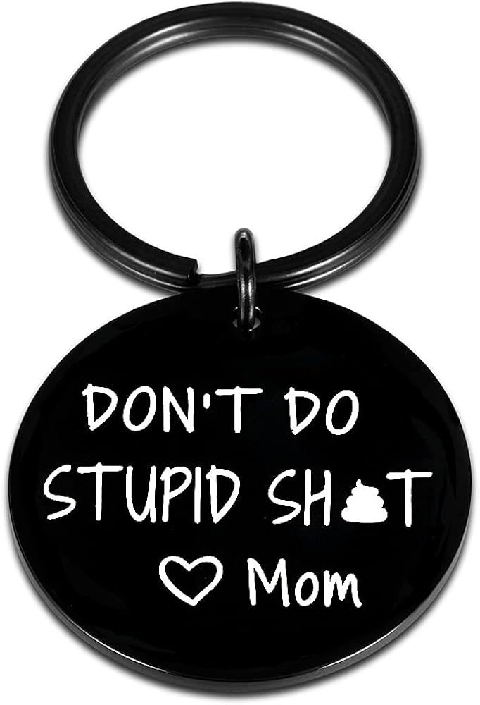 AMBREGRISSUN Gag Gifts for Teen Boys Girls Don't Do Stupi Poop Love Mum Keychain Son Daughter | Amazon (US)
