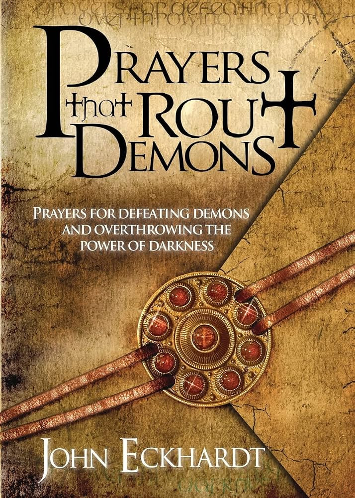 Prayers That Rout Demons: Prayers for Defeating Demons and Overthrowing the Powers of Darkness | Amazon (US)