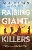 Raising Giant-Killers: Releasing Your Child's Divine Destiny through Intentional Parenting     Pa... | Amazon (US)