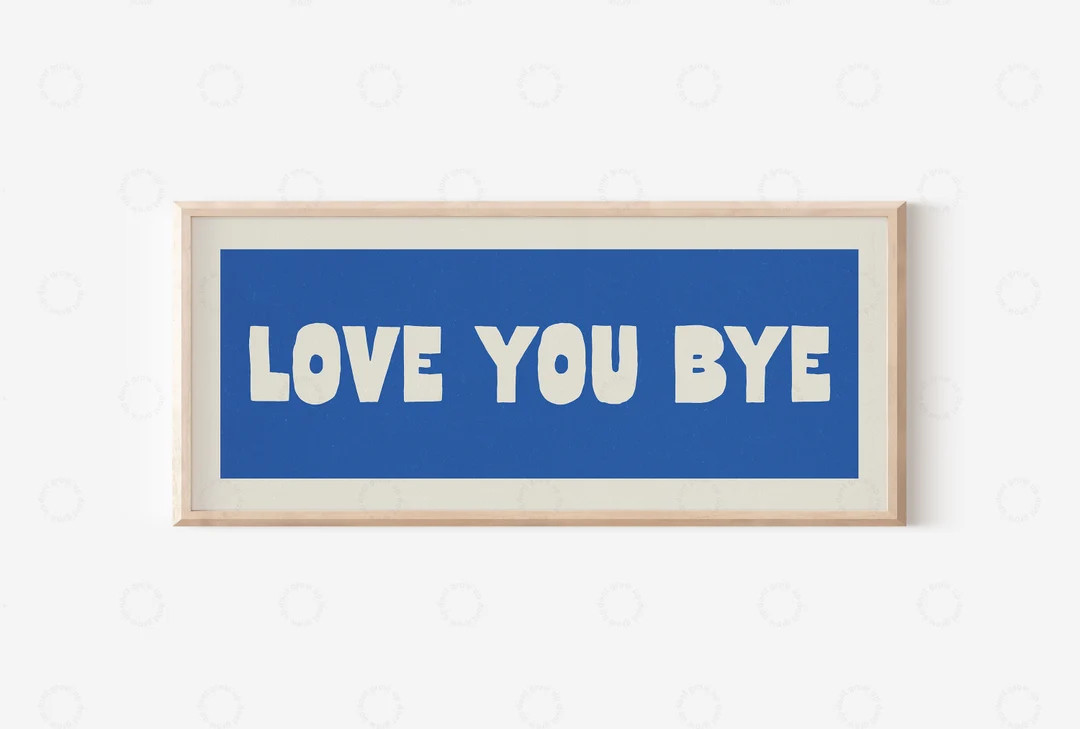 Love You Bye Sign for Hallway, Hallway Signs, Hallway Wall Art, Hallway Print,hallway Prints, Slo... | Etsy (US)
