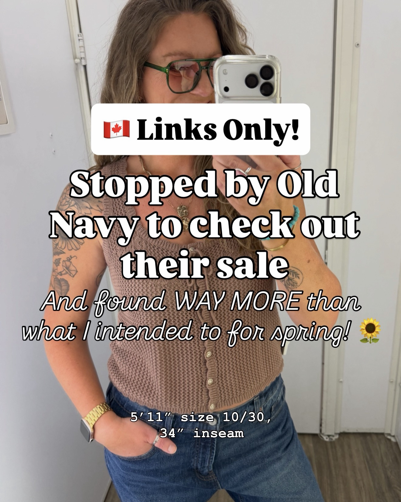 ✨🇨🇦 LINKS ONLY!✨

Old Navy haul! 40-50% (almost) everything with an additional $10 off for cardmembers with code: VIP
✨medium reg white tee, 12 reg distressed jeans
✨medium reg pinstrip top (large could’ve worked too) comes in tall! 12 tall trouser jeans
✨large mens graphic tank
✨large reg blue top, 14 tall boot cut jeans (wearing on my hips and cuffed) 
✨medium reg green striped dress, comes in tall!
✨medium brown crochet top
✨large blue tube top
✨medium yellow mini dress, def need a large, comes in tall!
✨large reg white top (runs a tad bigger than the blue, could’ve done medium) large tall striped pants 
✨large reg yellow top
✨medium floral blouse and dress! Both come in tall 

#LTKOver40 #LTKTall