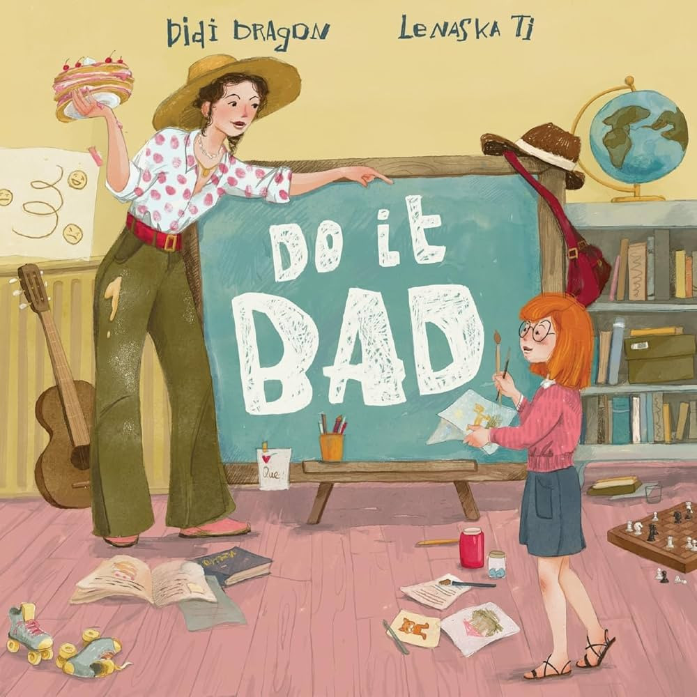 Do It Bad: A Growth Mindset Book for Kids Who Learn by Making Mistakes | Amazon (CA)