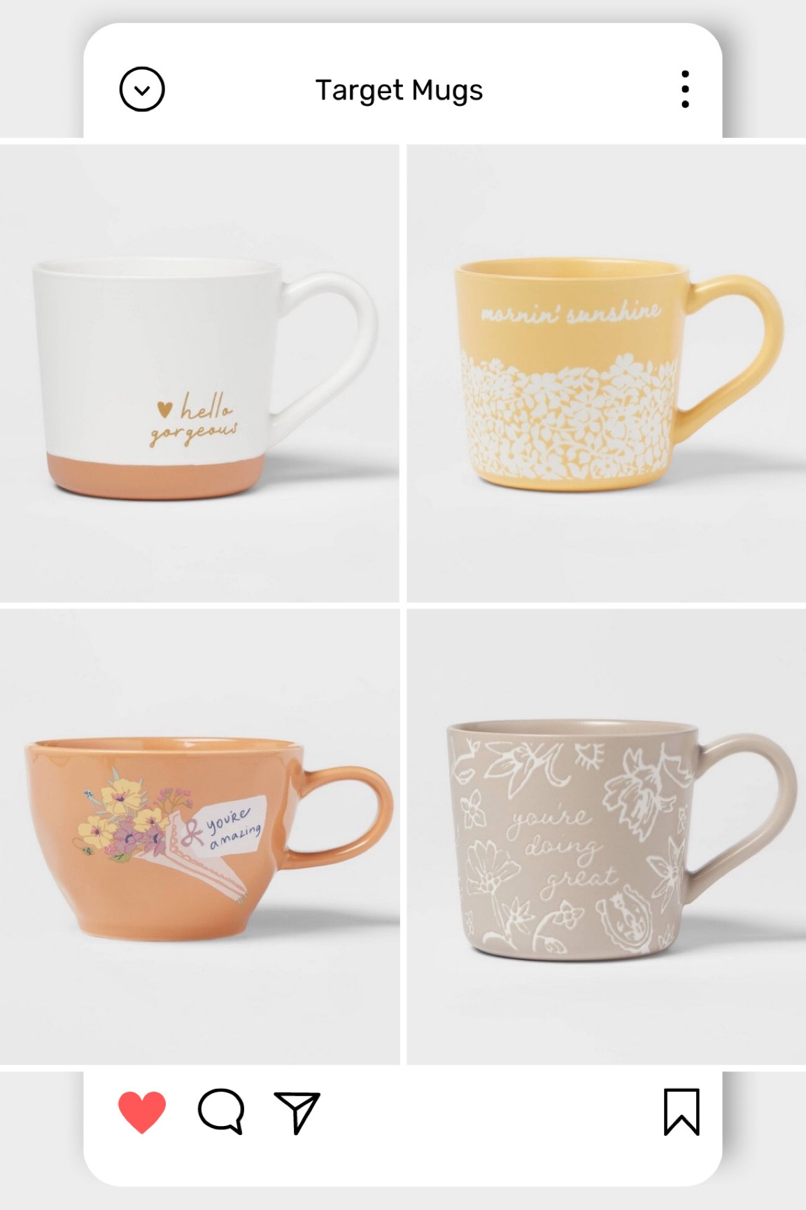 Target Mugs 

Coffee mugs
Tea mugs 
Inspirational mug
Latte mug 
Coffee lover
Gift for coffee lover 
Gift guide
Boho style
Boho home 

#LTKGiftGuide #LTKunder50 #LTKhome