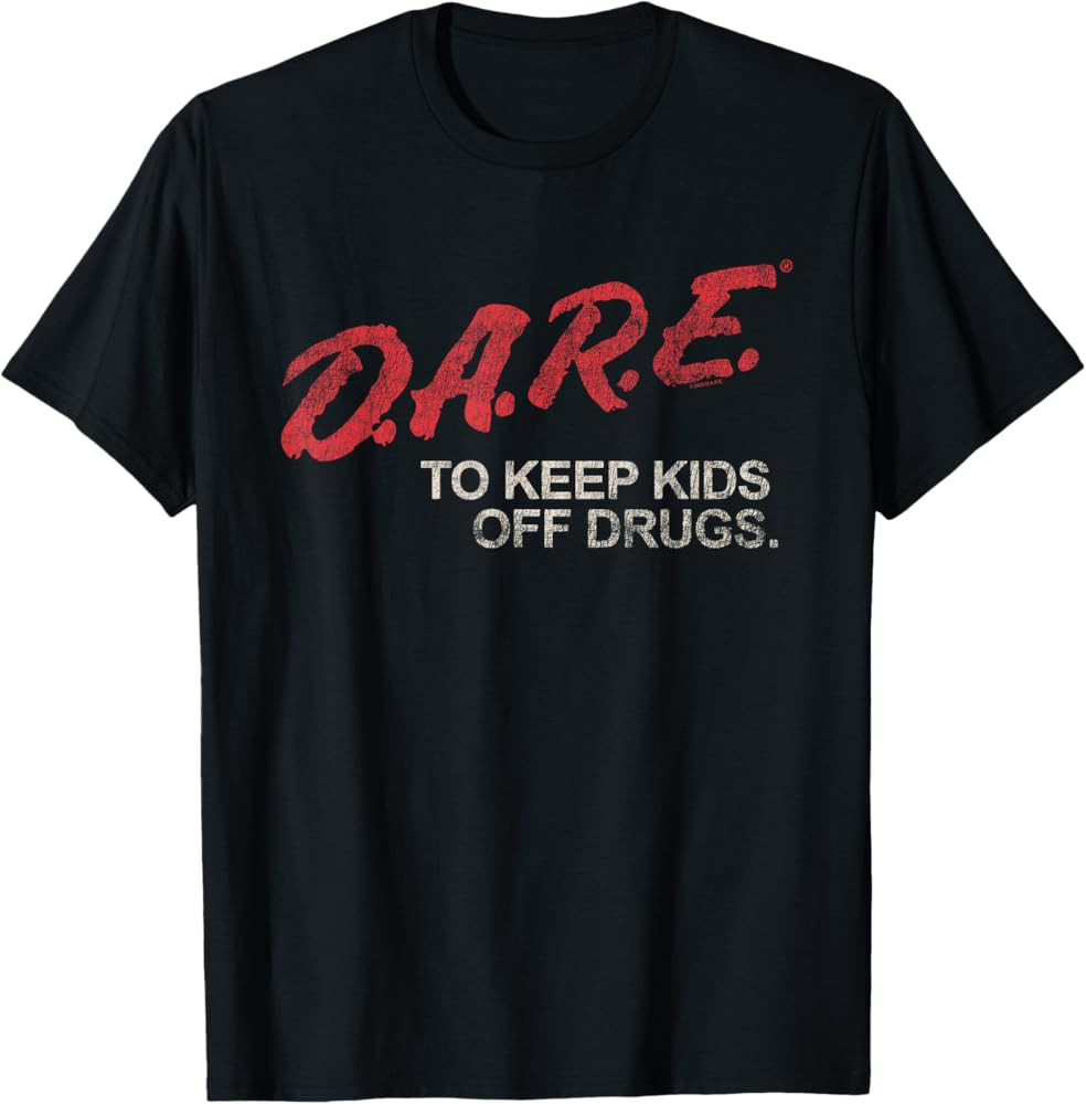 D.A.R.E. Program Dare to Keep Kids Off Drugs PSA T-Shirt | Amazon (US)