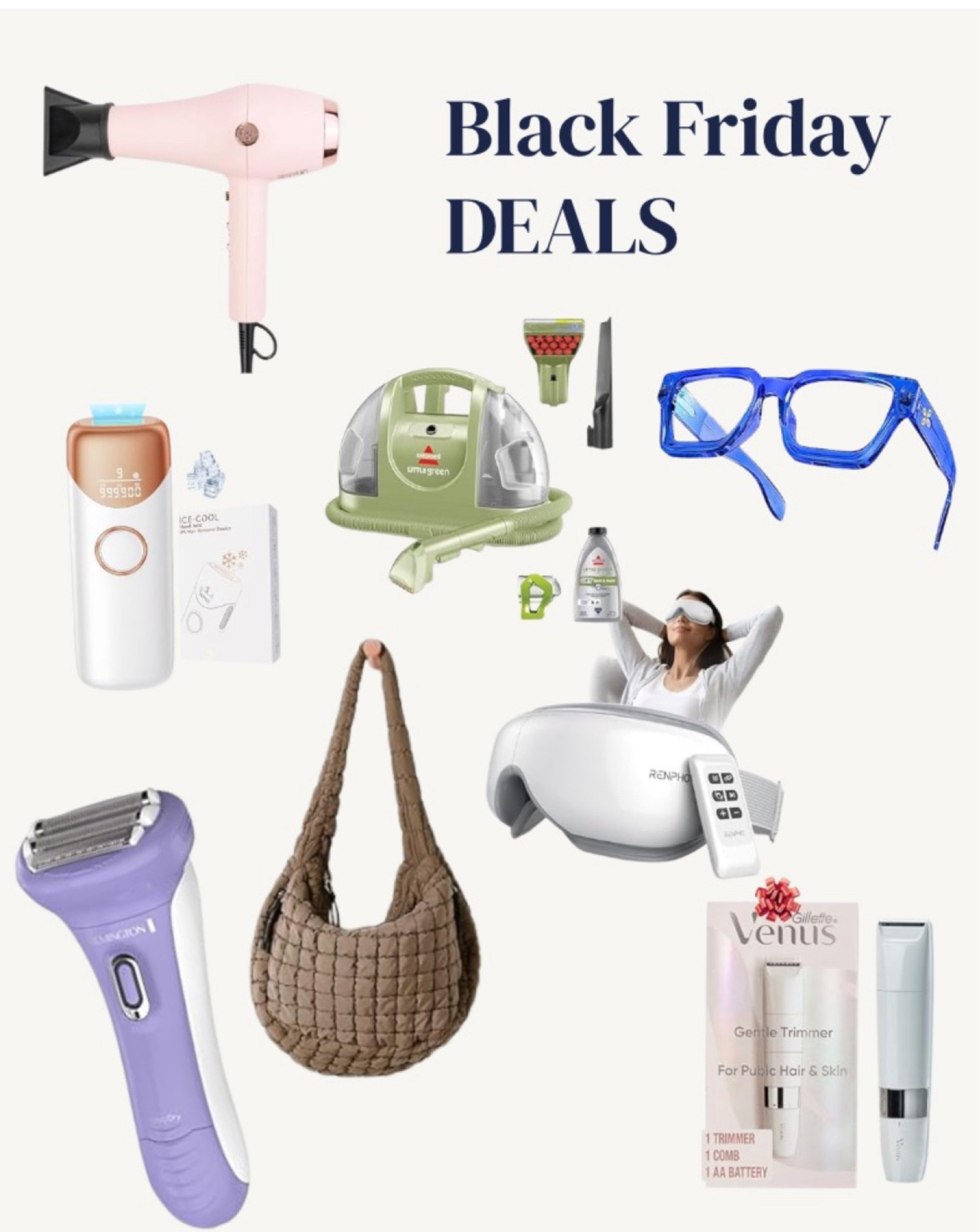 Black Friday deals 

#blackfridaydeals #amazon #founditonamazon 
Blue light glasses
Carpet cleaner
Electric shaver 
Purse
Blow dryer
Head massager 

#LTKSaleAlert #LTKGiftGuide #LTKCyberWeek