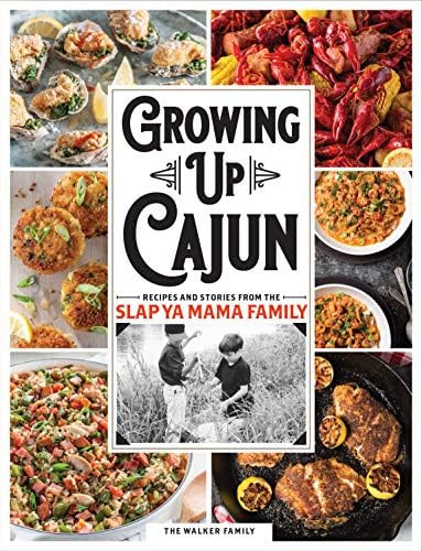 Growing Up Cajun: Recipes and Stories from the Slap Ya Mama Family | Amazon (US)
