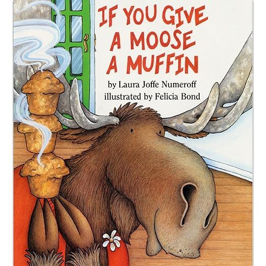 If You Give a Moose a Muffin: A Silly Circular Story About a Moose’s Muffin-Fueled Adventure Th... | Amazon (US)