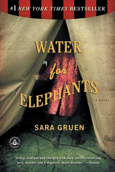 Water for Elephants: A Novel | Barnes & Noble