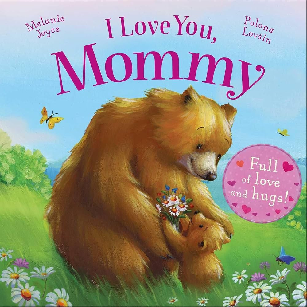 I Love You, Mommy: Full of love and hugs! | Amazon (US)