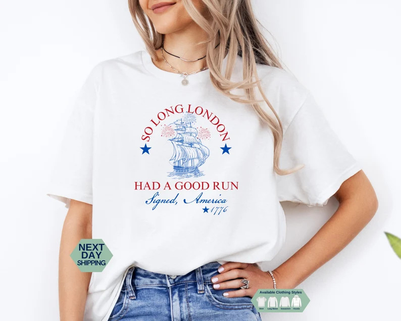 So Long London 4th of July Shirt, Woman Hoodie, Gift For Her, Fourth Of July Shirt,  Trendy Sweat... | Etsy (US)