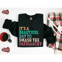 Smash The Patriarchy Sweatshirt, Feminism Womens Fundamental Feminist Sweatshirt - Rm007 | Etsy (US)