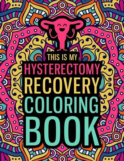 This is my Hysterectomy Recovery Coloring Book: An Inspirational & Funny Gift for Hysterectomy Re... | Amazon (US)