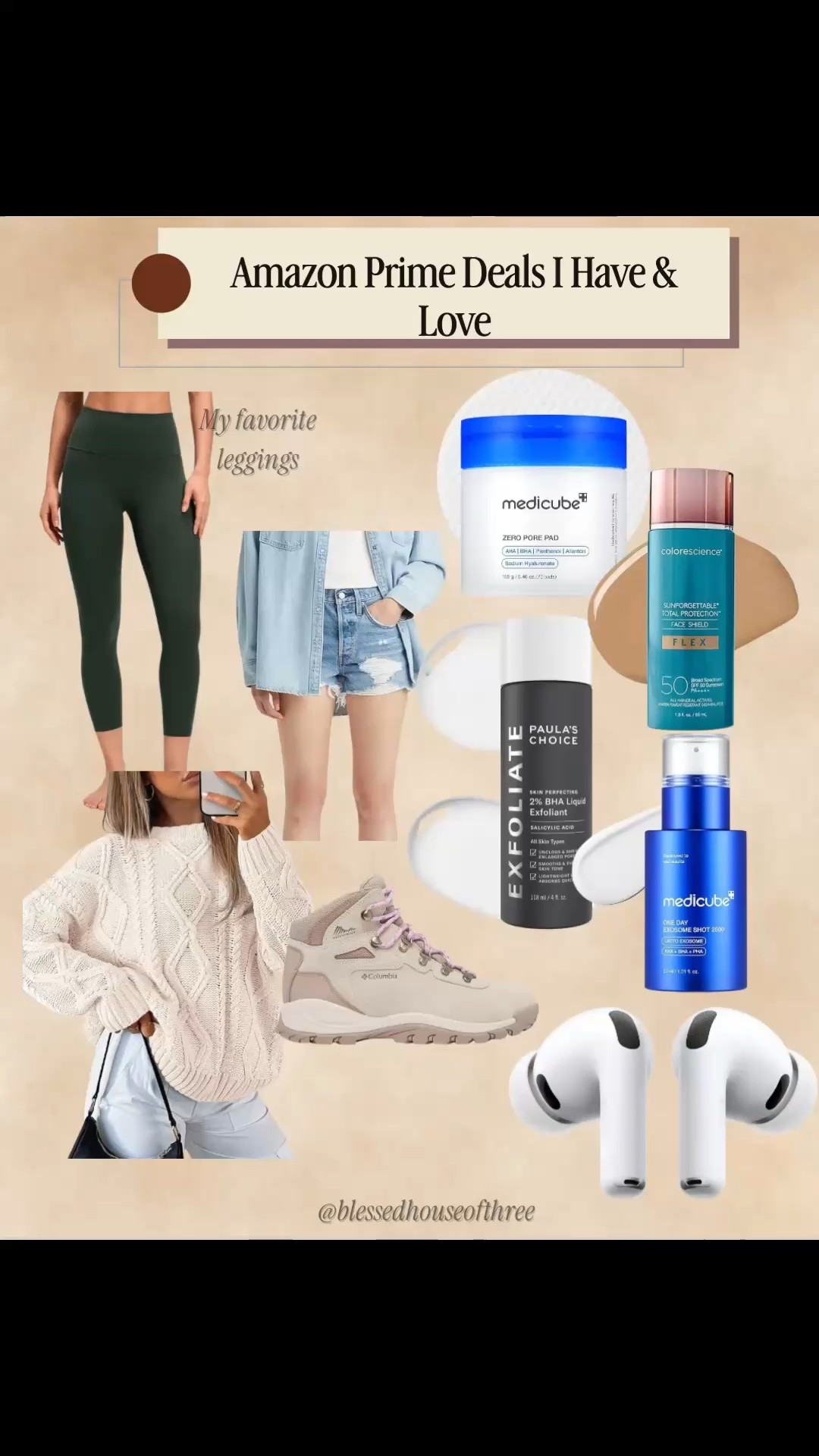 Amazon Prime deals on things I actually have, use & LOVE! I rounded up some of my favorite Amazon finds that are on deal right now—from my favorite leggings and everyday fashion finds to skincare, beauty, home essentials, tech and bigger-ticket Amazon favorites.

There are some really good Prime deals in this roundup, including my go-to leggings, Paula’s Choice exfoliant, Medicube skincare, Colorescience sunscreen, AirPods, Columbia hiking boots, bedding, kitchen finds and more. I always love sharing the things I already own and would actually recommend when they go on sale!

Shop these Amazon Prime Day deals while the prices are good because some of the best deals can change or sell out quickly.