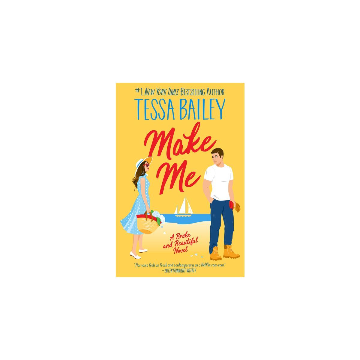 Make Me - (Broke and Beautiful) by  Tessa Bailey (Paperback) | Target