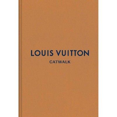 Louis Vuitton - (Catwalk) (Hardcover) | Target