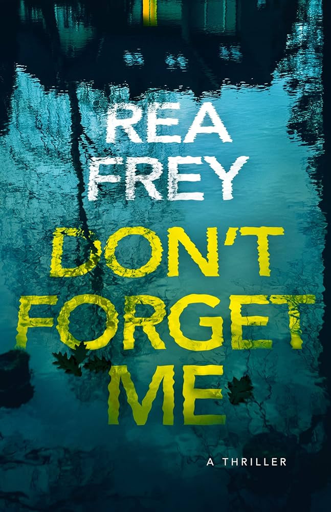 Don't Forget Me: A Thriller | Amazon (US)