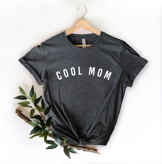 Cool Mom Shirt, Mom Team Shirt, Cute Mom Shirt, Mom Tee, Mom Gift, Mother's Day Shirt, Mom Birthd... | Etsy (US)