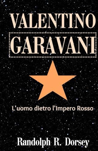 VALENTINO GARAVANI: L'uomo dietro l'Impero Rosso (Italian Edition) | Amazon (BR)