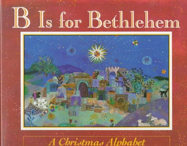 B Is for Bethlehem: A Christmas Alphabet | Amazon (US)