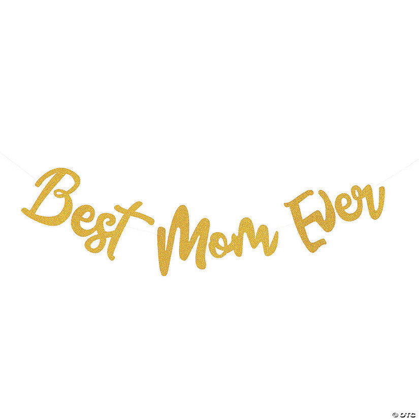 Mother’s Day Best Mom Ever Garland | Oriental Trading Company