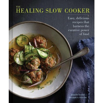 The Healing Slow Cooker - by  Jennifer Iserloh (Hardcover) | Target
