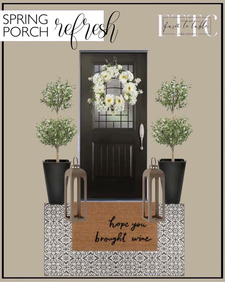 Spring Porch Refresh. Follow @farmtotablecreations on Instagram for more inspiration. 

Nearly Natural Items 25% off using code SUN. Front Porch Decor. Spring Wreath. Threshold Lanterns.  Outdoor Faux Trees. Topiaries. Welcome Mat. Outdoor Rug. Black Planters. Spring Porch. Porch Refresh  

#LTKsalealert #LTKhome #LTKSeasonal