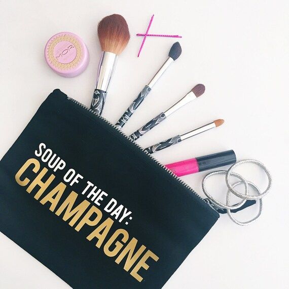 Champagne Campaign Make up Bag  Soup of the Day: | Etsy | Etsy (US)