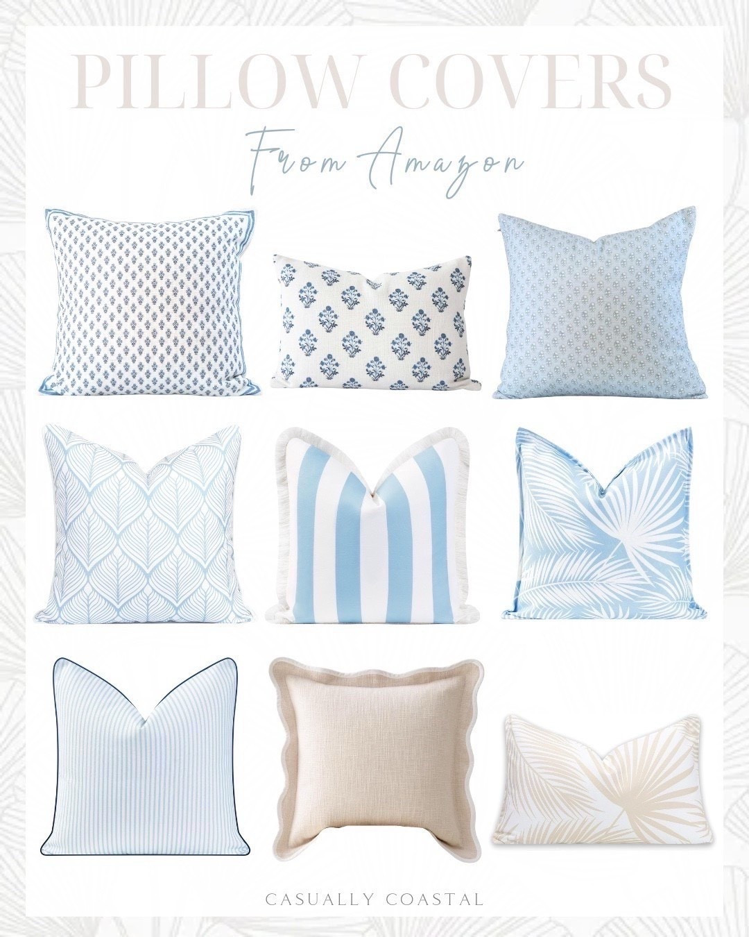 Pillow Covers From Amazon 

Amazon pillow cover, coastal pillow covers, neutral pillow covers, affordable pillow covers, blue and white pillow cover, throw pillow cover, modern coastal pillow cover, grandmillennial pillow cover, floral pillow cover, block print pillow cover, 14x20 pillow cover, 22x22 pillow cover, double stitched  scalloped throw pillow cover, 18x18 pillow cover, water repellent pillow cover, 20x20 pillow cover, indoor outdoor pillow cover, baby blue palm leaf pillow cover, 12x20 pillow over, lumbar pillow cover, euro throw pillow inserts, outdoor pillows 


#LTKHome