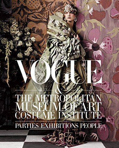 Vogue and The Metropolitan Museum of Art Costume Institute: Parties, Exhibitions, People | Amazon (US)