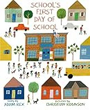 School's First Day of School: Rex, Adam, Robinson, Christian: 9781596439641: Amazon.com: Books | Amazon (US)