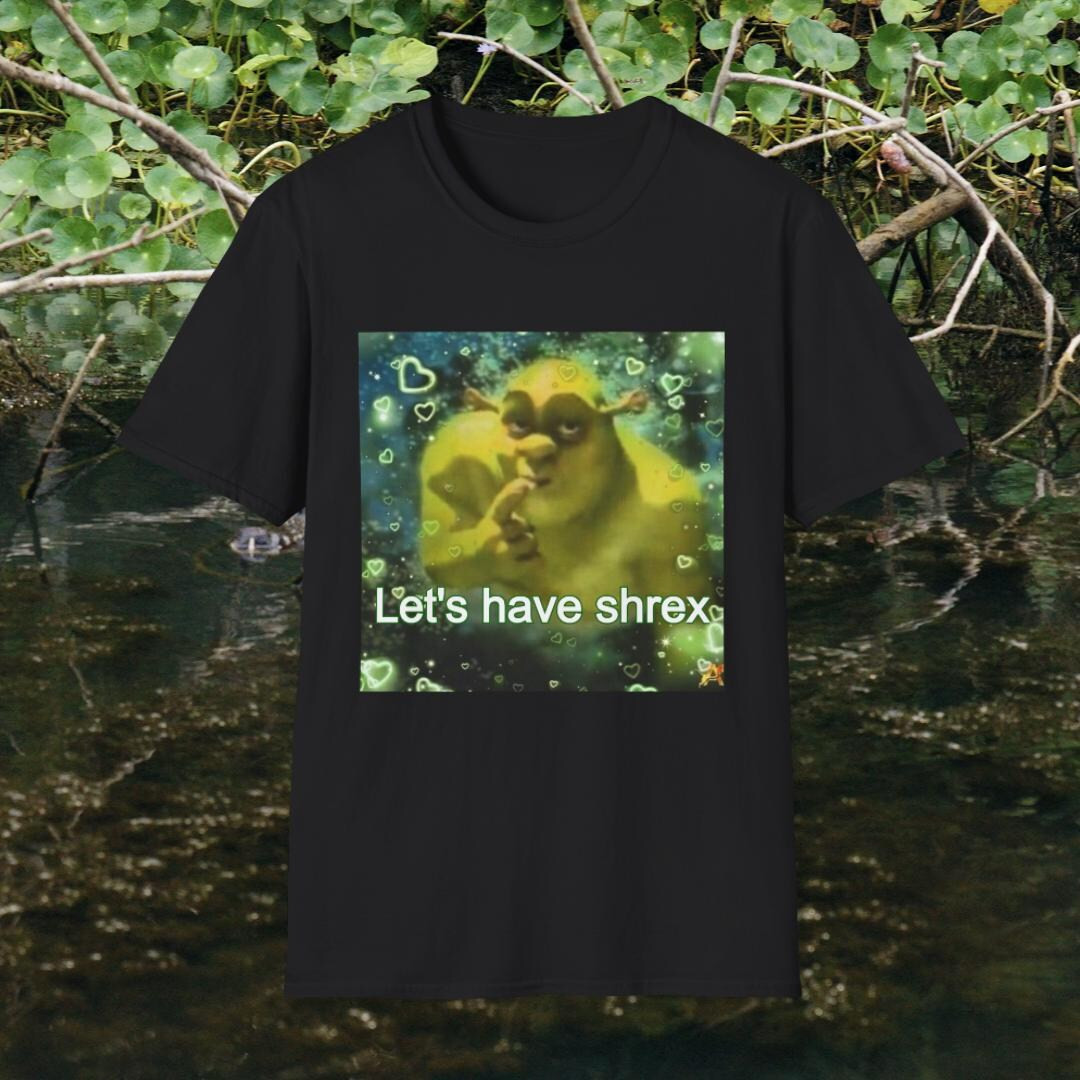 Let's Have Shrex Funny T-shirt, Parody Shrek Meme Tshirt, Weird Swamped Shreck Graphic Tee, Shitp... | Etsy (US)