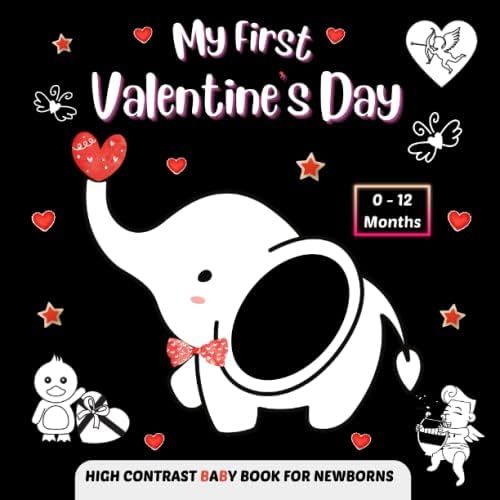My First Valentine's Day, High Contrast Baby Book for Newborns, 0-12 Months: Simple Black and White  | Amazon (US)