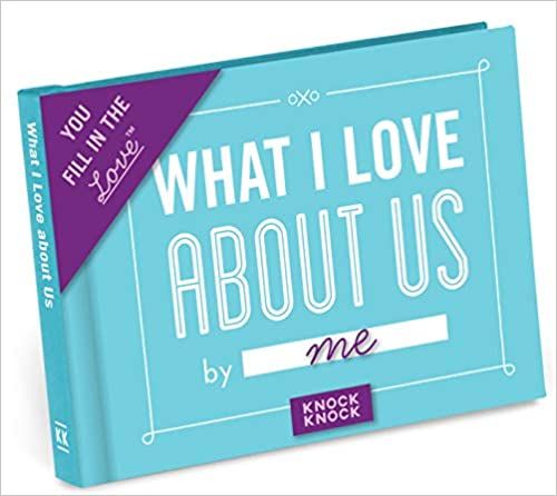 Knock Knock What I Love about Us Fill in the Love Journal     Hardcover – June 14, 2015 | Amazon (US)