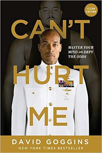 Can't Hurt Me: Master Your Mind and Defy the Odds - Clean Edition



Paperback – March 10, 2020 | Amazon (US)