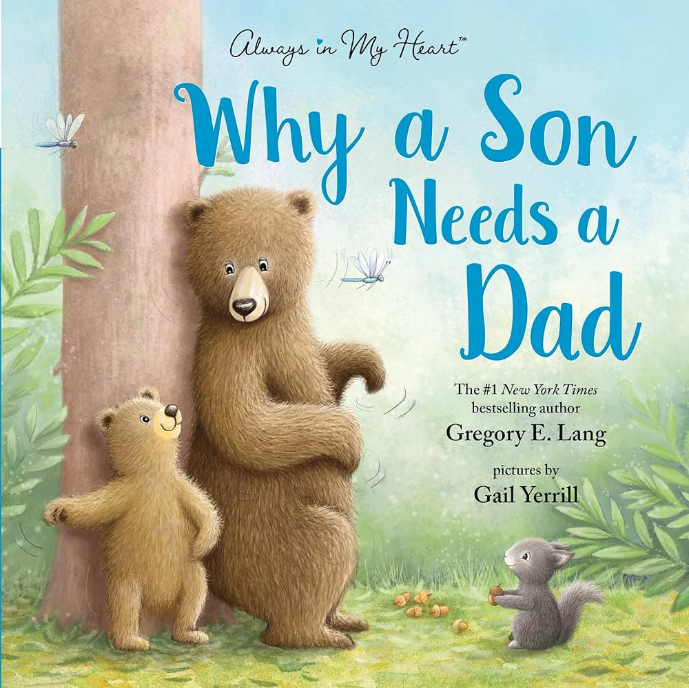 Why a Son Needs a Dad: Celebrate Your Father and Son Bond this Father's Day with this Heartwarmin... | Amazon (US)