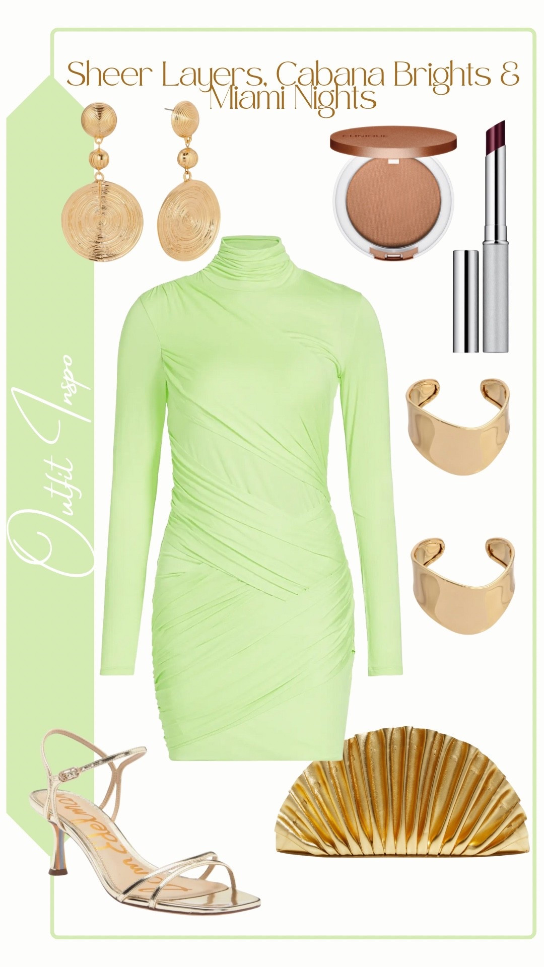Outfit Inspo
Sheer Layers, Cabana Brights & Miami Nights

Lime Green Turtleneck Mini Dress: Gauge81
Strappy Sandal: Sam Edelman (Presley Sandal)
Gold Disk Earrings & Smooth Cuff Bracelet: Ettika
Bronzer Pressed Powder: Clinique
Gold Metallic Clutch: Cult Gaia (Nala Bag)
Lipstick: Clinique (color: black honey)

#LTKSeasonal #LTKU #LTKParties