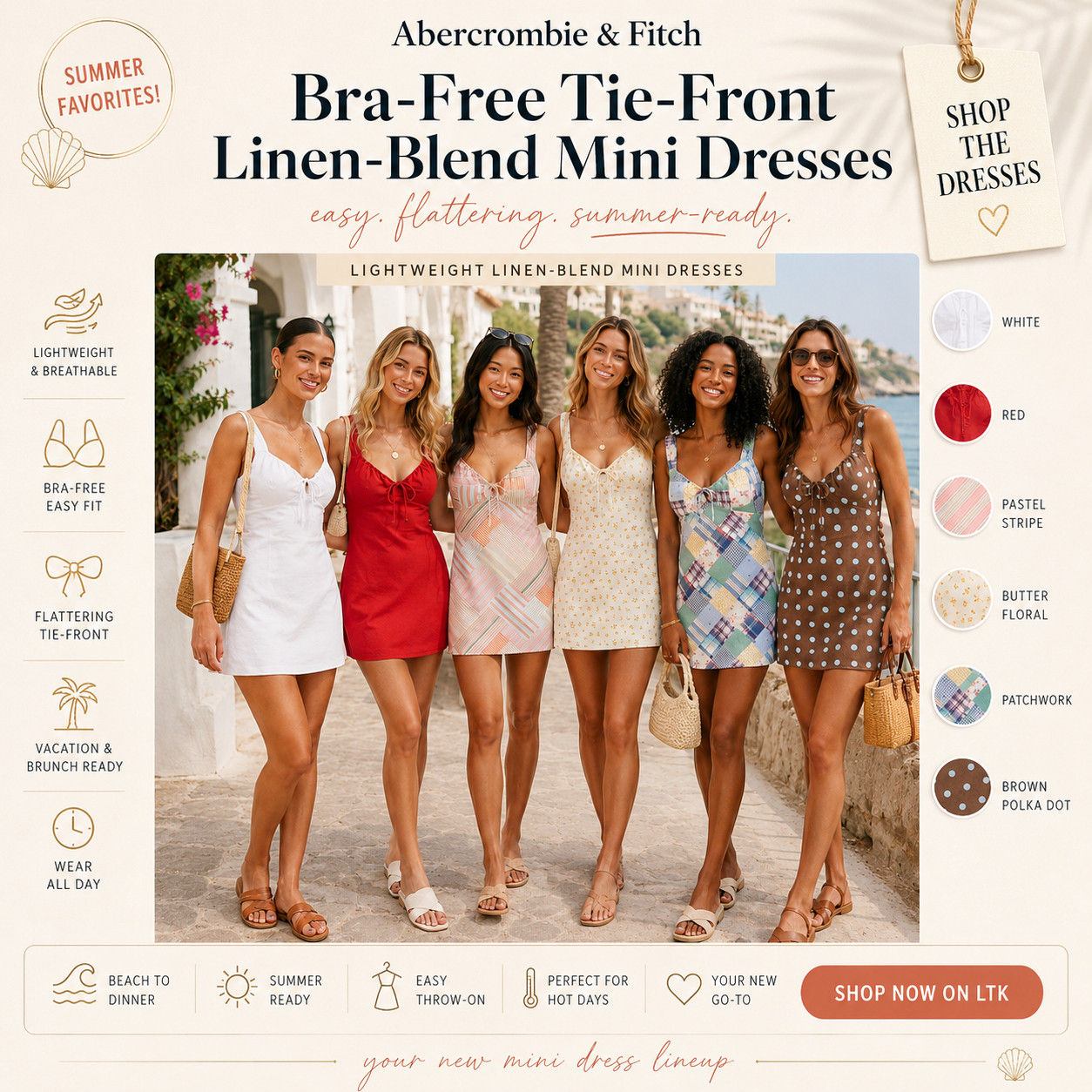 @abercrombie & Fitch Summer Chic | Bra-Free Tie-Front Linen-Blend Mini Dresses

The Best-Selling Abercrombie mini dresses that make summer dressing feel effortless, flattering, and instantly pulled together. ☀️ 

These bra-free tie-front linen-blend mini dresses are exactly the kind of easy warm-weather piece you’ll keep reaching for. 

They’re lightweight, breathable, flattering, and have that feminine tie-front detail that makes the whole outfit feel styled without needing much else.

I love these for beach-to-dinner looks, vacation days, brunch, summer parties, casual date nights, errands, and those hot days when you want one easy dress that still looks cute and polished.

The color and print lineup is so good too — white, red, pastel stripe, butter floral, patchwork, and brown polka dot all give totally different vibes, so it’s one of those dresses that actually makes sense to grab in more than one style.

This is a true throw-on-and-go summer dress: easy, breezy, bra-free, and perfect for packing when you want outfits that take zero effort but still look intentional.

📌 SAVE this for your next summer dress refresh or vacation packing inspo.

↓ Everything is linked!

#LTKxAbercrombie #LTKSaleAlert #LTKTravel