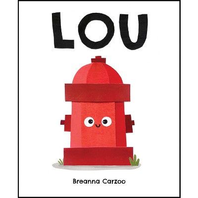 Lou - by  Breanna Carzoo (Hardcover) | Target